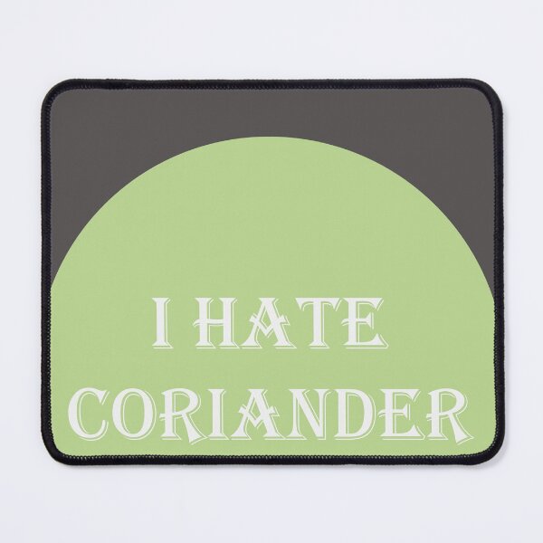 Item preview, I hate coriander! designed and sold by -vage-.