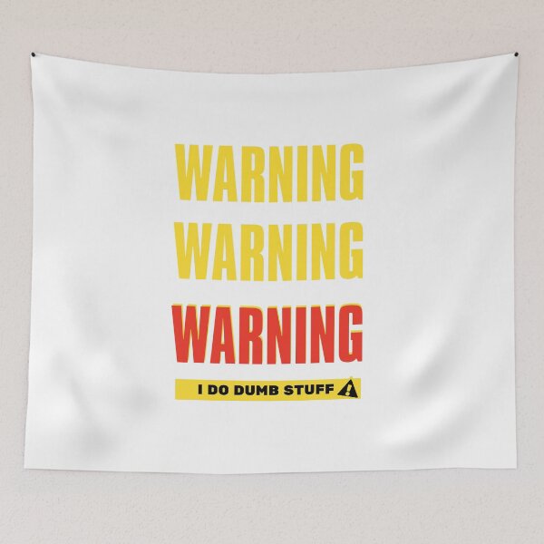 Item preview, Warning I Do Dumb Things  designed and sold by Tiienda ⭐⭐⭐⭐⭐(1.3k).