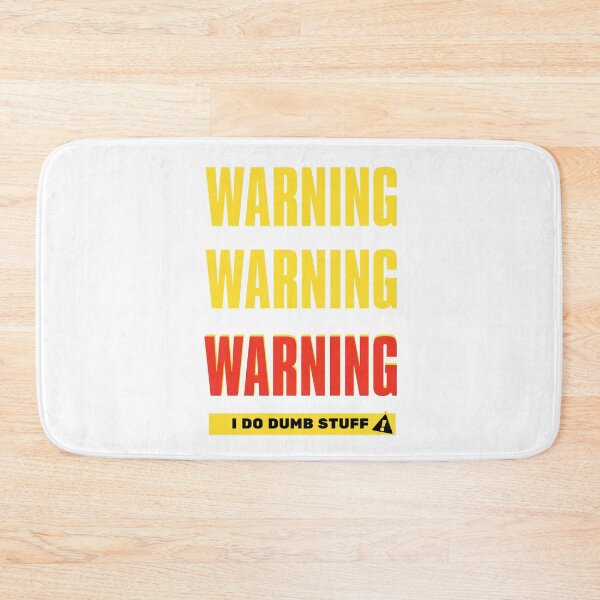 Item preview, Warning I Do Dumb Things  designed and sold by Tiienda ⭐⭐⭐⭐⭐(1.3k).