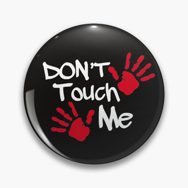 Item preview, Don't Touch Me designed and sold by Karthick Saravanan.