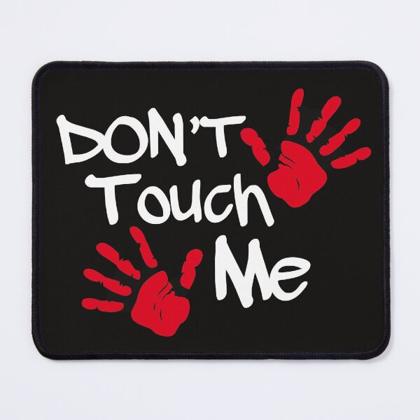 Item preview, Don't Touch Me designed and sold by Karthick Saravanan.