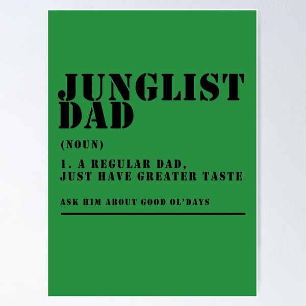 Artikel-Vorschau von Junglist Dad Beschreibung (lustiger Jungle Raver Father), designt und verkauft von WULFLAND ARTS.
