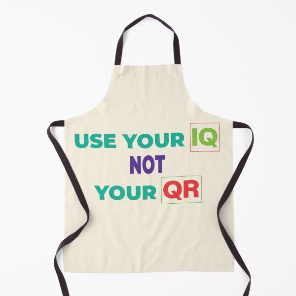 Item preview, Copy of Copy of Use your IQ not Your Qr | Use your IQ not Your Qr T-shirt and clothing's  designed and sold by SAQUNA.