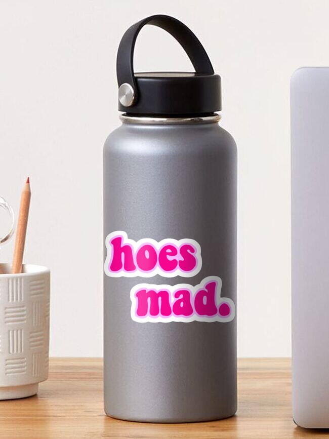 Hoes MAD Sticker - Sticker Graphic - Auto, Wall, Laptop, Cell, Truck  Sticker for Windows, Cars, Trucks