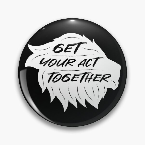 Item preview, Get Your Act Together | Lion | Quotes | White designed and sold by Wintre2.