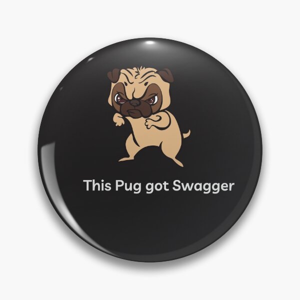 Item preview, This Pug got Swagger - classic pug design designed and sold by Doggymadness.