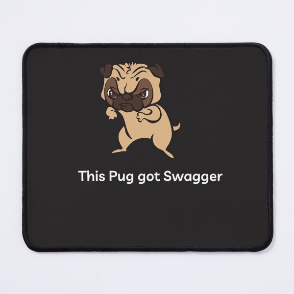 Item preview, This Pug got Swagger - classic pug design designed and sold by Doggymadness.