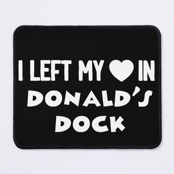 Item preview, I Left my Heart in Donald's Dock designed and sold by blue-jay-art.