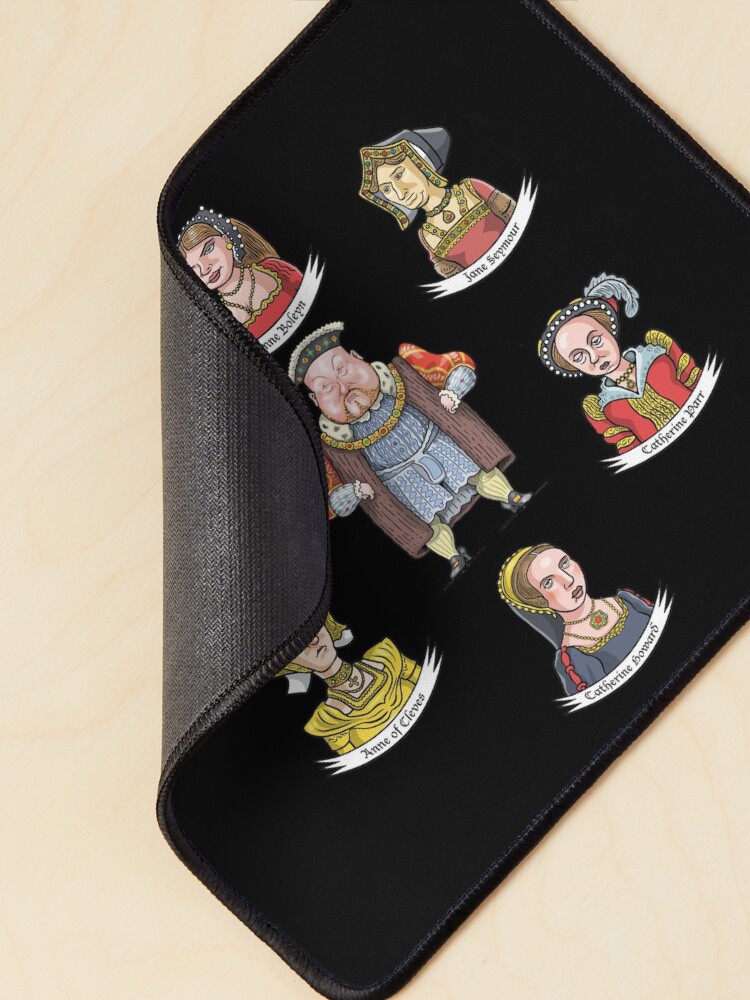 Alternate view of The Six Wives of King Henry VIII Mouse Pad