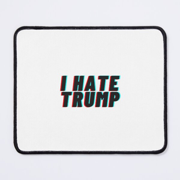 Item preview, I Hate Trump designed and sold by mangomilktea.