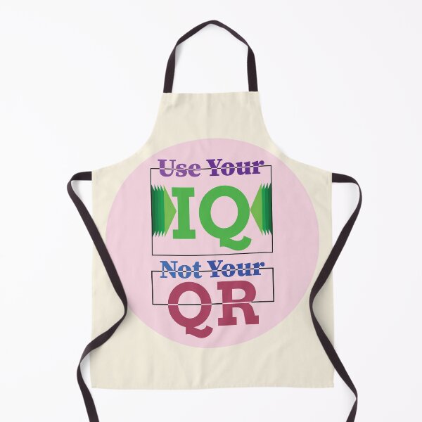 Item preview, Use your IQ not Your Qr | Use your IQ not Your Qr T-shirt and clothing's  designed and sold by SAQUNA.