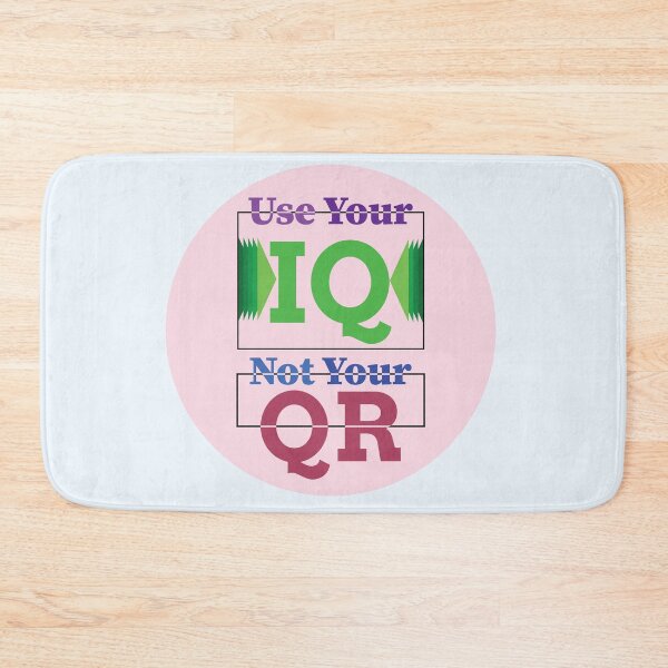 Item preview, Use your IQ not Your Qr | Use your IQ not Your Qr T-shirt and clothing's  designed and sold by SAQUNA.