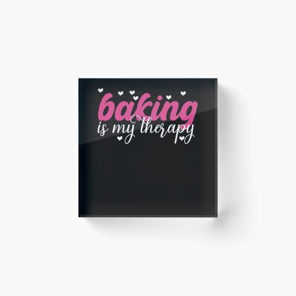 Item preview, Baking is my therapy funny and cute design for bakers baking is my life for mom for my wife for my sister for baking lovers  designed and sold by mydreamcatcher.