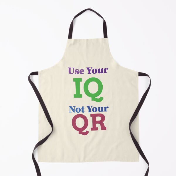 Item preview, Use your IQ not Your Qr | Use your IQ not Your Qr T-shirt and clothing's  designed and sold by SAQUNA.