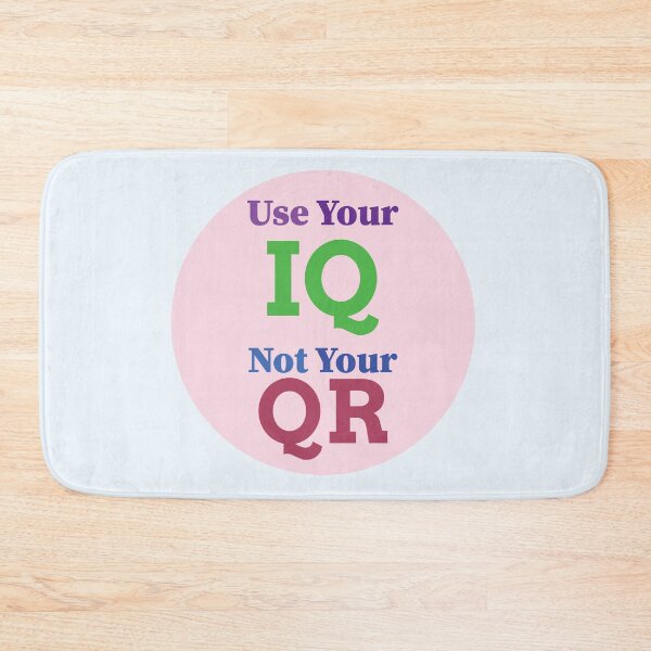 Item preview, Use your IQ not Your Qr | Use your IQ not Your Qr T-shirt and clothing's  designed and sold by SAQUNA.