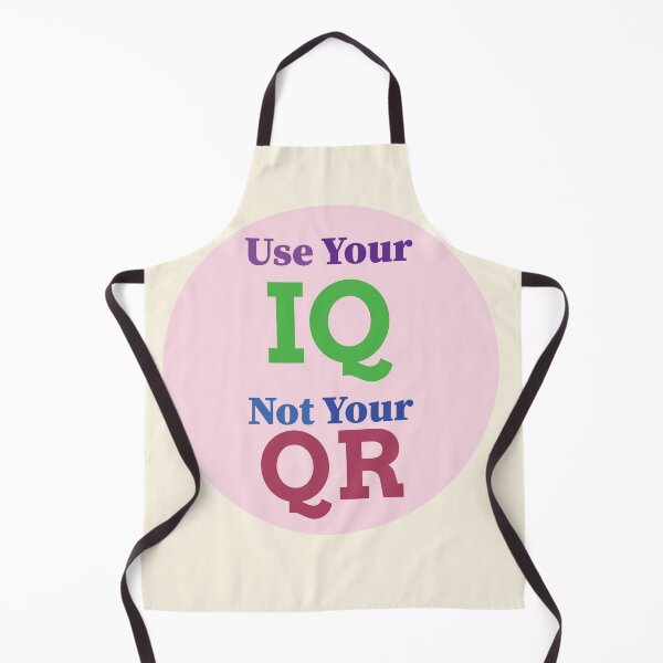 Item preview, Use your IQ not Your Qr | Use your IQ not Your Qr T-shirt and clothing's  designed and sold by SAQUNA.
