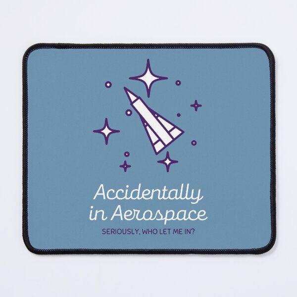 Item preview, Accidentally in Aerospace designed and sold by kellilio.
