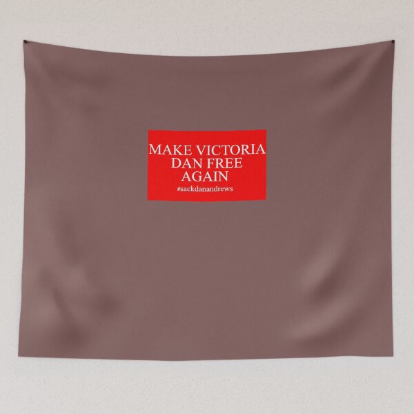 Item preview, Dan Andrews, Sack Dan Andrews, Make Victoria Dan Free Again Classic designed and sold by DevriDogan.