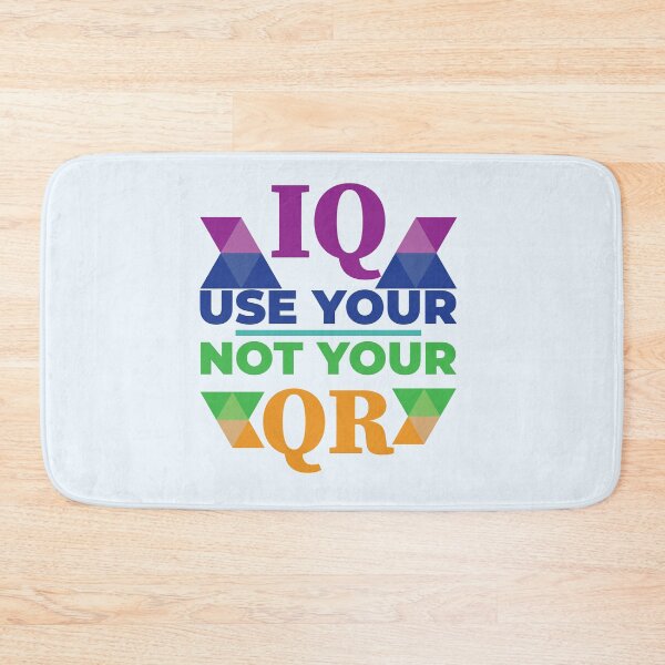 Item preview, Use your IQ not Your Qr | Use your IQ not Your Qr T-shirt and clothing's  designed and sold by SAQUNA.
