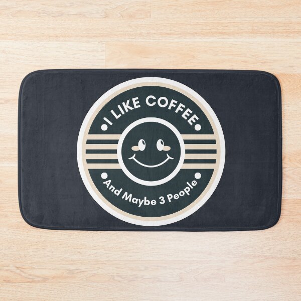 Item preview, I Like Coffee And Maybe 3 People designed and sold by SunfullyYours.
