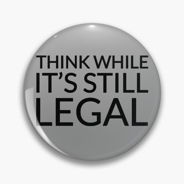 Item preview, Think While it's legal, funny svg, black svg designed and sold by theDlab.