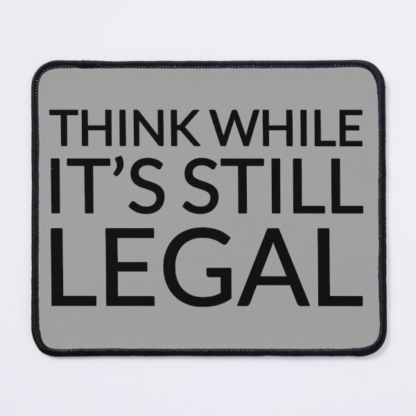 Item preview, Think While it's legal, funny svg, black svg designed and sold by theDlab.
