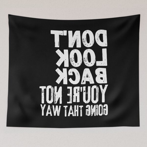 Item preview, Backwards Letter Don't Look Back You're Not Going That Way, Vintage Grunge designed and sold by ACC .