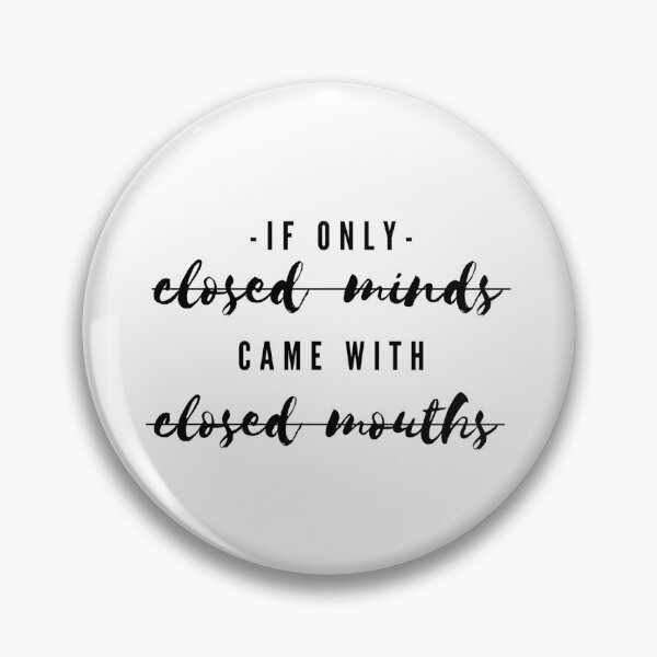 Item preview, Closed minds with Closed mouths designed and sold by Pictionary57.