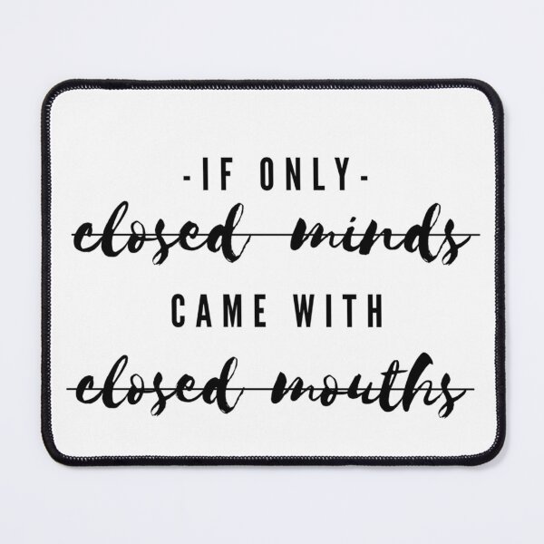 Item preview, Closed minds with Closed mouths designed and sold by Pictionary57.