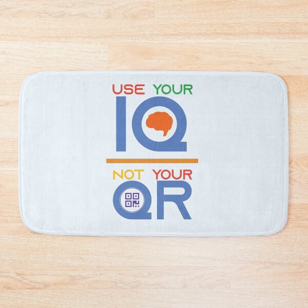 Item preview, Use your IQ not Your Qr | Use your IQ not Your Qr T-shirt and clothing's  designed and sold by SAQUNA.