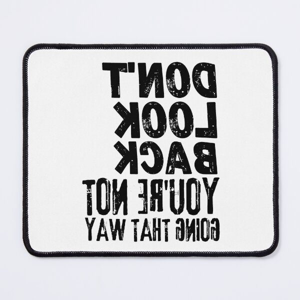 Item preview, Copy of Backwards Letter Don't Look Back You're Not Going That Way, Vintage Grunge designed and sold by ACC .