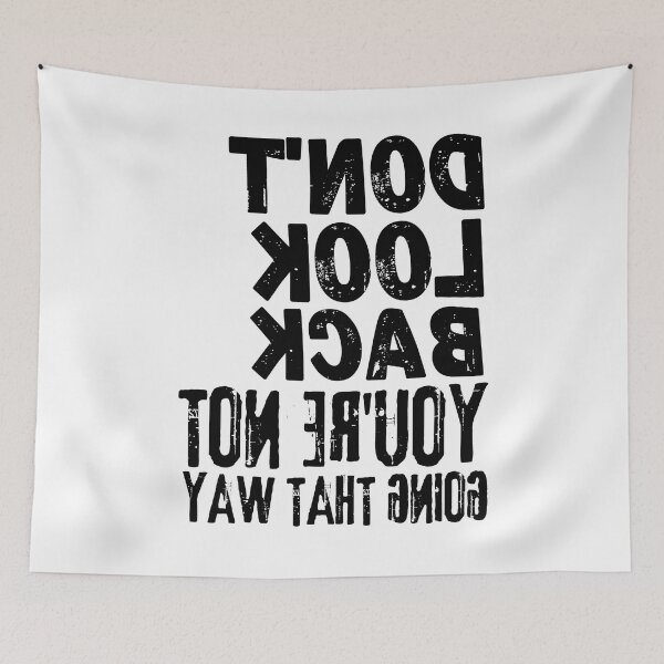 Item preview, Copy of Backwards Letter Don't Look Back You're Not Going That Way, Vintage Grunge designed and sold by ACC .