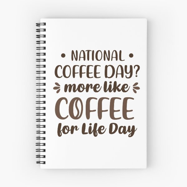 Item preview, National Coffee Day? More Like Coffee For Life Day (Colors) designed and sold by FilipeFerreira.