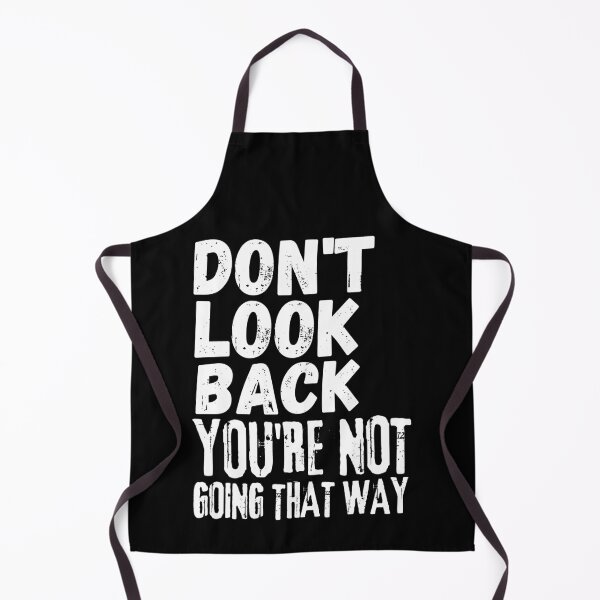 Item preview, Don't Look Back You're Not Going That Way, Vintage Grunge designed and sold by ACC .