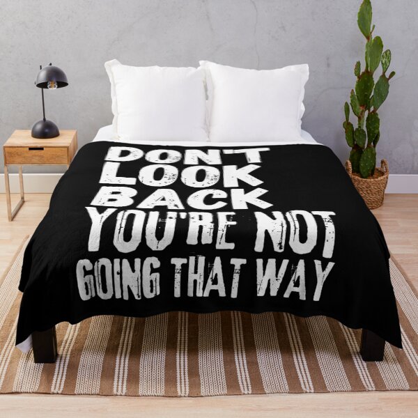 Item preview, Don't Look Back You're Not Going That Way, Vintage Grunge designed and sold by ACC .