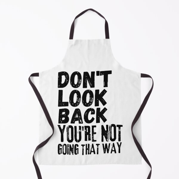 Item preview, Don't Look Back You're Not Going That Way, Vintage Grunge designed and sold by ACC .