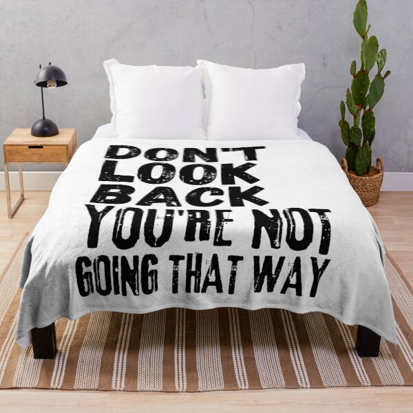 Item preview, Don't Look Back You're Not Going That Way, Vintage Grunge designed and sold by ACC .