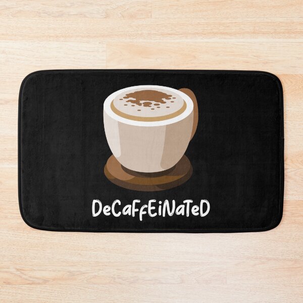 Item preview, Decaffeinated. designed and sold by DesignedBySnip.