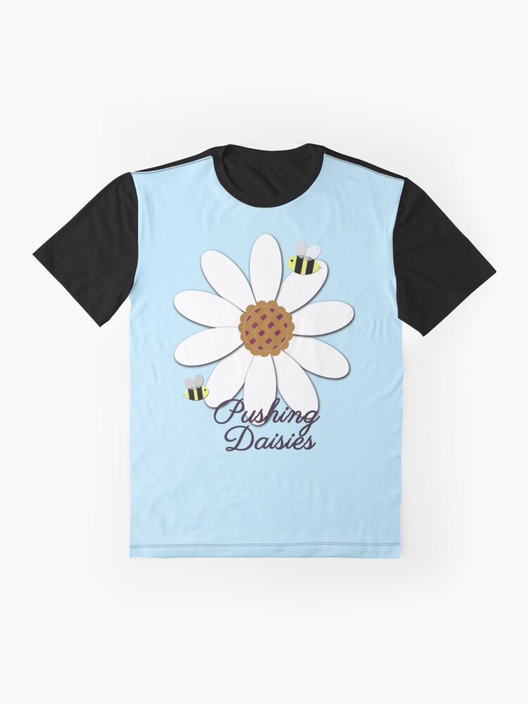 pushing daisies shirt