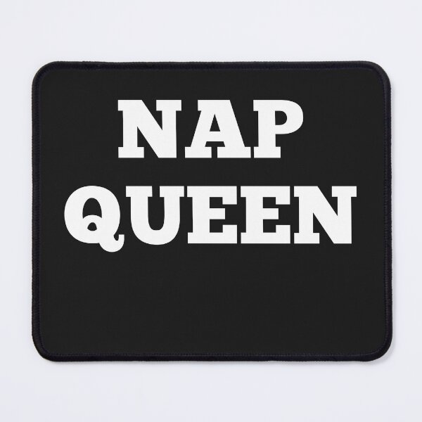 Item preview, Nap Queen Forever designed and sold by BhavyaBathla.