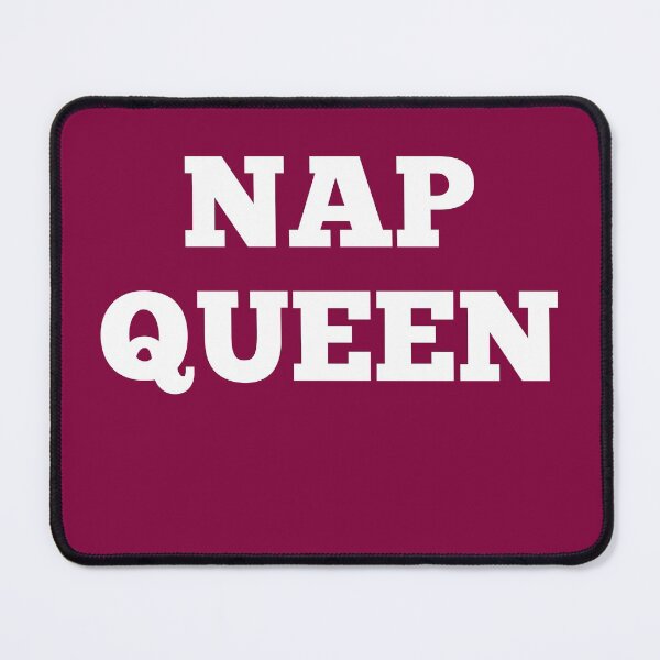 Item preview, Nap Queen Forever designed and sold by BhavyaBathla.