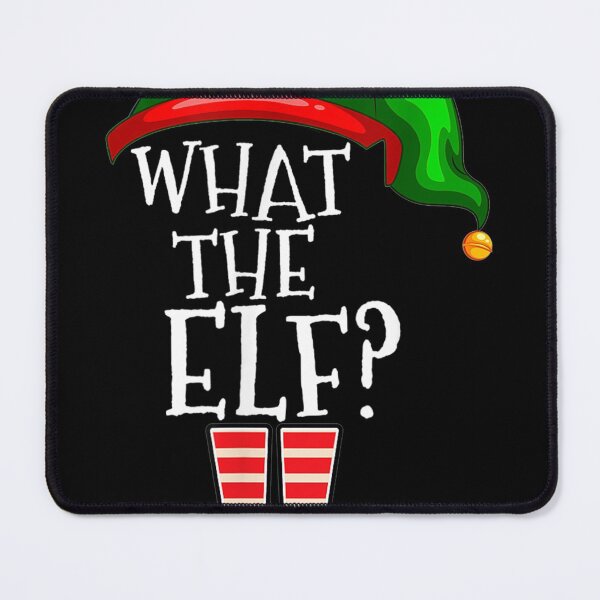 Item preview, What The Elf Group Matching Family Christmas Gift designed and sold by GeorgeArutledg.