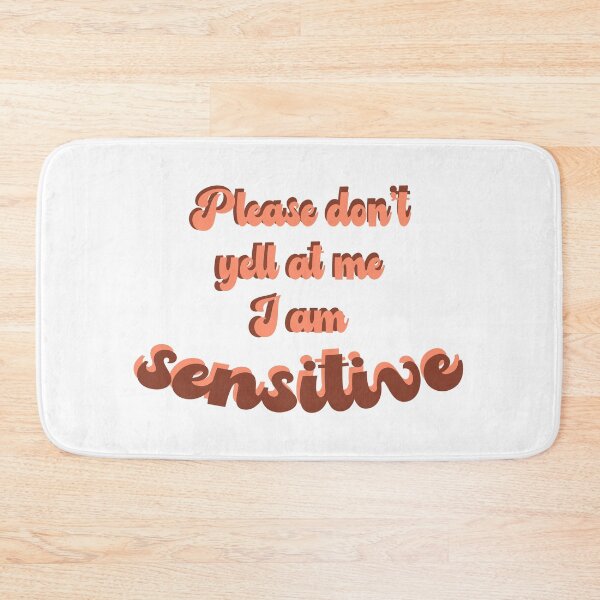 Item preview, Please don't yell I'm sensitive designed and sold by ellosmedicenale.
