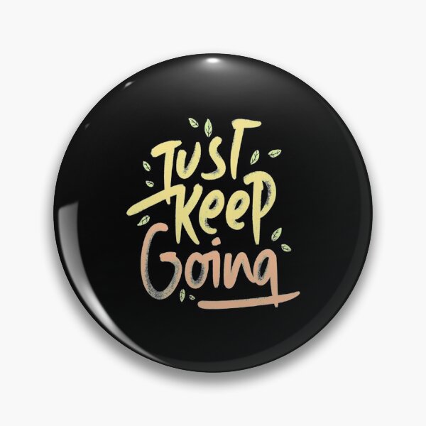 Item preview, Keep Going Never Give Up T-ShirtJust keep going design typography  designed and sold by ShopBaoloc.
