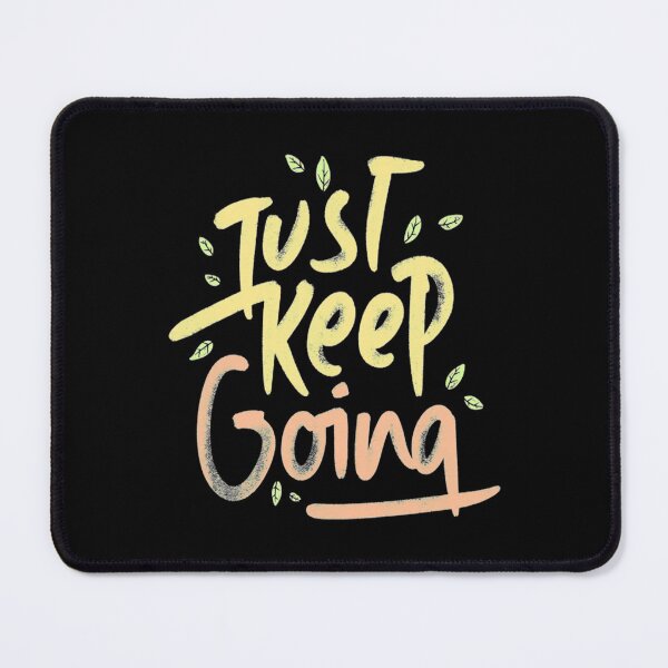 Item preview, Keep Going Never Give Up T-ShirtJust keep going design typography  designed and sold by ShopBaoloc.