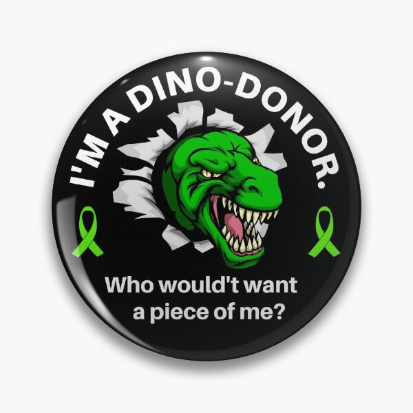 Item preview, I'm A Dino-Donor. Who Wouldn't Want A Piece Of Me?  designed and sold by teamtransplant.