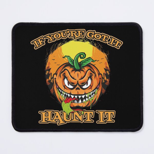 Item preview, If You're Got It Haunt It designed and sold by IzzyTheWizz.