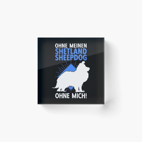 Item preview, Shetland Sheepdog without me British Sheltie designed and sold by madgrfx.