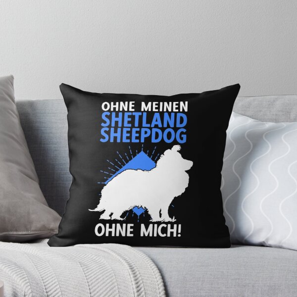 Item preview, Shetland Sheepdog without me British Sheltie designed and sold by madgrfx.