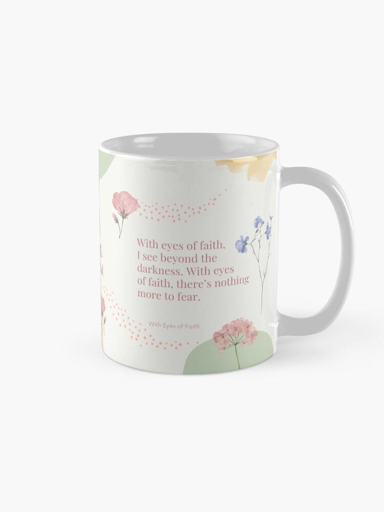 Alternate view of With Eyes of Faith Mug